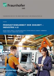Produktionsarbeit der Zukunft - Industrie 4.0 - Cover