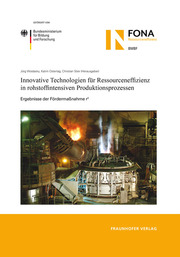 Innovative Technologien für Ressourceneffizienz in rohstoffintensiven Produktionsprozesse - Cover