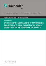 Spectroscopic Investigations of Transfer and Transport of Charge Carriers in the Donor/Acceptor Network of Organic Solar Cells - Cover