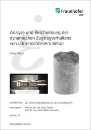 Analyse und Beschreibung des dynamischen Zugtragverhaltens von ultra-hochfestem Beton.