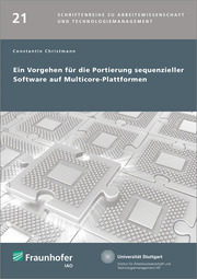 Ein Vorgehen für die Portierung sequenzieller Software auf Multicore-Plattformen.
