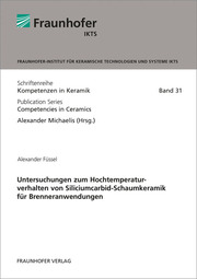 Untersuchungen zum Hochtemperaturverhalten von Siliciumcarbid-Schaumkeramik für Brenneranwendungen
