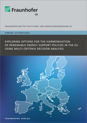 Exploring Options for the Harmonisation of Renewable Energy Support Policies in the EU using Multi-Criteria Decision Analysis.