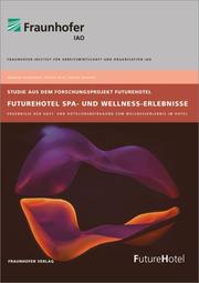FutureHotel Spa- und Wellness-Erlebnisse.