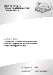 Qualification of computational welding mechanics approaches for simulation of directed energy deposition.