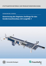 Generierung des Digitalen Zwillings für den Sondermaschinenbau mit Losgröße 1. - Cover