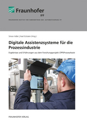 Digitale Assistenzsysteme für die Prozessindustrie.