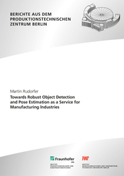 Towards Robust Object Detection and Pose Estimation as a Service for Manufacturing lndustries. - Cover