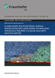 Plasma-Based Multifunctional Surface Modification and Laser Doping Technologies for Bifacial PERL/PERC c-Si Solar Cells with Selective Emitter - Cover