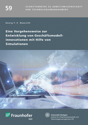 Eine Vorgehensweise zur Entwicklung von Geschäftsmodellinnovationen mit Hilfe von Simulationen. - Cover