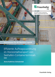 Effiziente Auftragszuordnung im Horizontaltransport von Seehafen-Containerterminals.