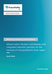 Mixed-matrix filtration membranes with integrated adsorber particles for the removal of micropollutants from water