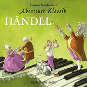 Abenteuer Klassik - Händel
