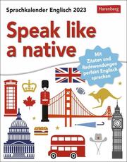 Speak like a native - Sprachkalender Englisch 2023