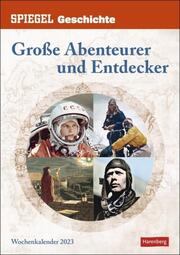 SPIEGEL Geschichte: Große Abenteurer und Entdecker 2023 - Cover