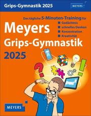 Meyers Grips-Gymnastik Tagesabreißkalender - Das tägliche 5-Minuten-Training für Gedächtnis, schnelles Denken, Konzentration, Kreativität2025 - Cover