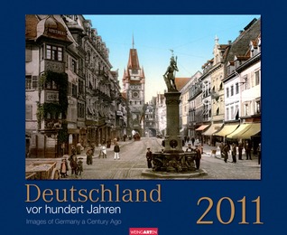 Deutschland vor hundert Jahren