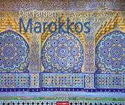 Die Farben Marokkos 2018 - Cover