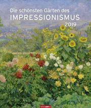 Die schönsten Gärten des Impressionismus - Kalender 2019 - Cover
