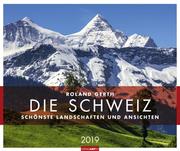 Die Schweiz - Kalender 2019