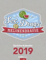 Sex, Drugs & Melonenbrause - Kalender 2019