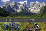 Alpen nah und fern Edition - Kalender 2019