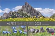 Alpen nah und fern Edition Kalender 2023