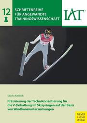 Präzisierung der Technikorientierung für die V-Skihaltung im Skispringen auf der Basis von Windkanaluntersuchungen