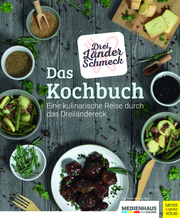 Dreiländerschmeck - Das Kochbuch