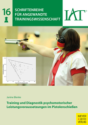 Training und Diagnostik psychomotorischer Leistungsvoraussetzungen im Pistolenschießen - Cover