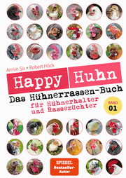 Happy Huhn - Das Hühnerrassenbuch 1