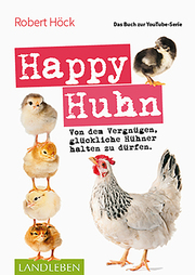 Happy Huhn ¿ Das Buch zur YouTube-Serie - Cover