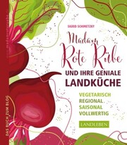 Madam Rote Rübe und ihre geniale Landküche