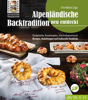 Alpenländische Backtradition neu entdeckt - Cover
