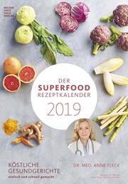 Der Superfood-Rezeptkalender 2019