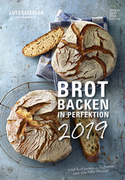 Brot backen in Perfektion 2019