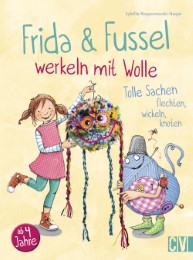 Frida & Fussel werkeln mit Wolle