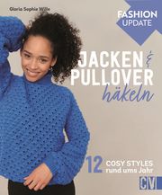 Fashion Update: Jacken & Pullover häkeln - Cover
