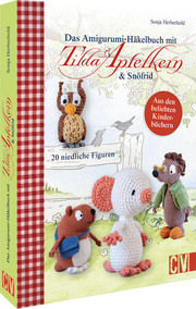Das Amigurumi-Häkelbuch mit Tilda Apfelkern & Snöfrid - Cover