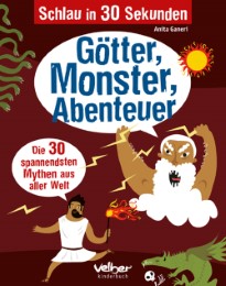 Schlau in 30 Sekunden - Götter, Monster, Abenteuer