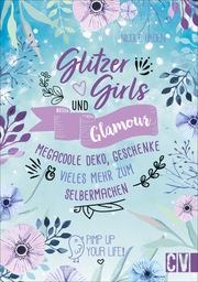 Glitzer, Girls und Glamour