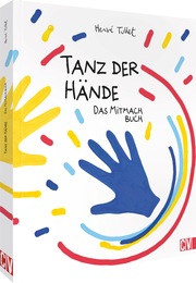 Tanz der Hände - das Mitmach Buch - Cover