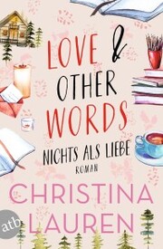 Love And Other Words - Nichts als Liebe - Cover
