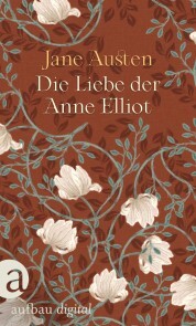 Die Liebe der Anne Elliot - Das Buch zu der Netflix Verfilmung 'Überredung'!