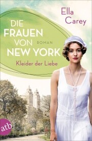 Die Frauen von New York - Kleider der Liebe - Cover