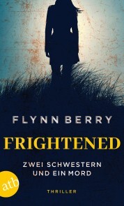 Frightened - Zwei Schwestern und ein Mord