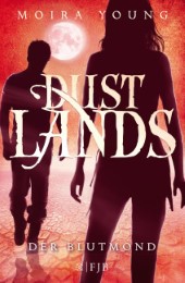 Dustlands - Der Blutmond
