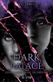 Dark Palace - Zehn Jahre musst du opfern - Cover