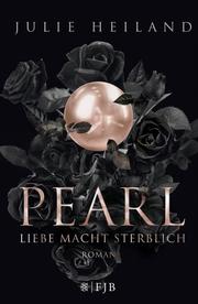 Pearl - Liebe macht sterblich
