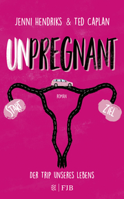 Unpregnant - Der Trip unseres Lebens - Cover